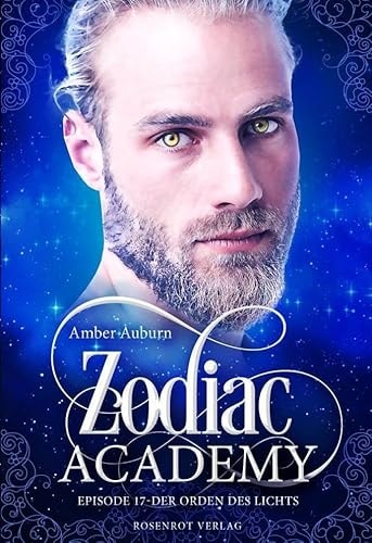 Zodiac Academy, Episode 17 - Der Orden des Lichts