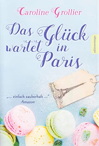 Das Glück wartet in Paris