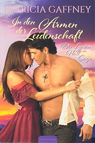 In den Armen der Leidenschaft - Die Lynton Hall Saga