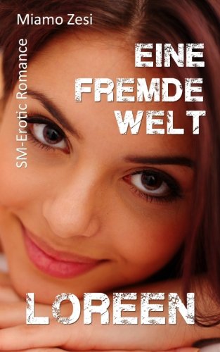 Loreen: Eine fremde Welt