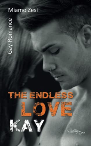 Kay: The endless love