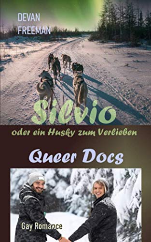 Silvio oder ein Husky zum Verlieben: Queer Docs 4