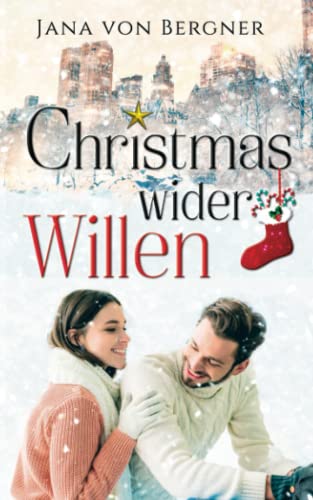 Christmas wider Willen (Loved at Christmas, Band 2)