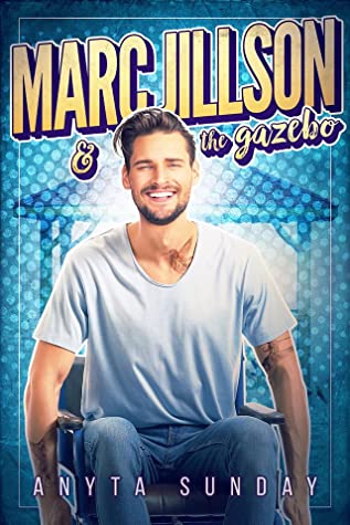 Marc Jillson & The Gazebo (Love Inscribed, Band 2)
