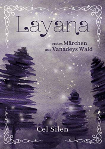 Layana: erstes Märchen aus Vanadeys Wald
