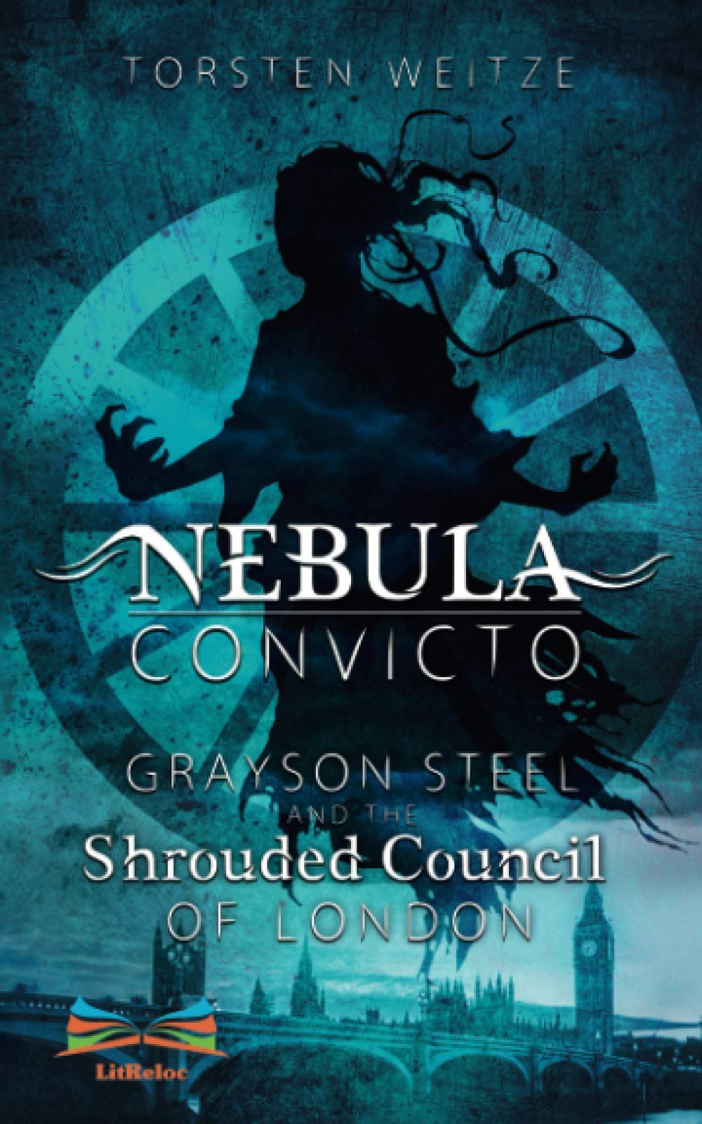 Nebula Convicto. Grayson Steel and the Shrouded Council of London