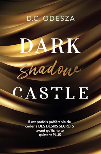 Dark shadow Castle: spicy Dark Reverse Harem (Dark Castle – D.C. Odesza, Band 3)