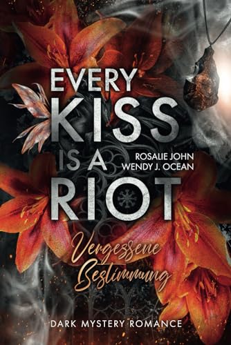 Every Kiss Is A Riot: Vergessene Bestimmung