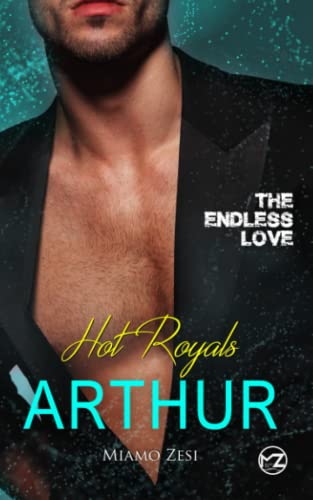 Hot Royals Arthur: The endless Love