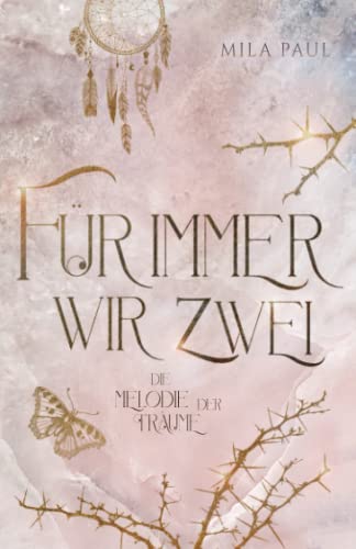 Die Melodie der Träume: New Adult Thriller (Für immer wir zwei, Band 3)