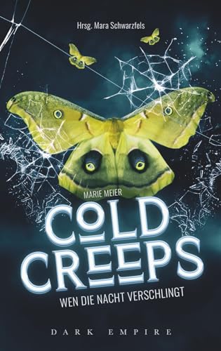 Wen die Nacht verschlingt - Cold Creeps: Band 3