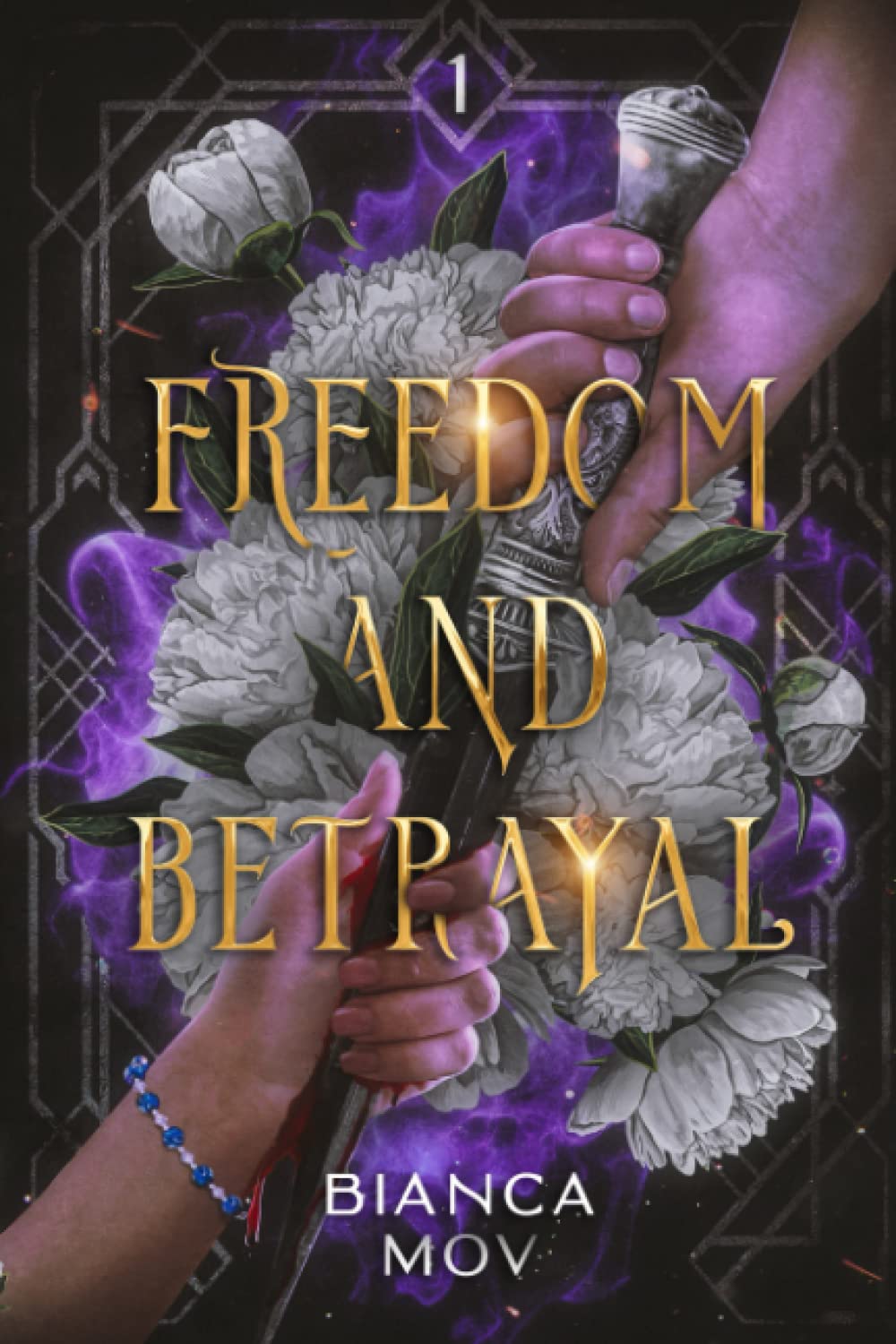 Freedom and Betrayal: Elyanne-Saga 1