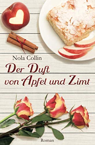 Der Duft von Apfel und Zimt (Duftserie, Band 2)