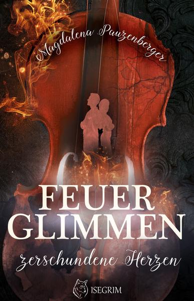 Feuerglimmen: Zerschundene Herzen