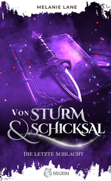 Von Sturm & Schicksal: Die letzte Schlacht (Die Geschichte der Anderswelt)