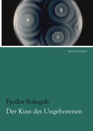 Der Kuss des Ungeborenen: Novellen
