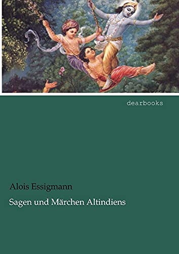 Sagen und Märchen Altindiens