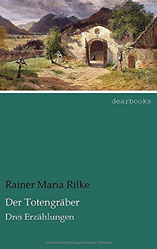 Der Totengraeber: Drei Erzaehlungen: Drei Erzählungen