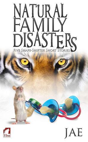 Natural Family Disasters (Shape-Shifter, Band 2)