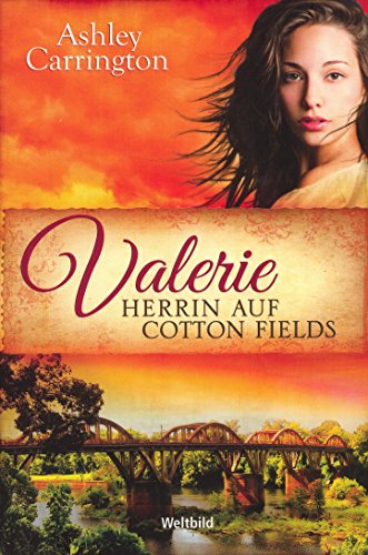 Valerie - Herrin auf Cotton Fields - Band 2