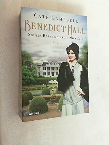 Benedict Hall - Stolzes Herz in stürmischer Zeit