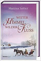Weiter Himmel, wilder Fluss