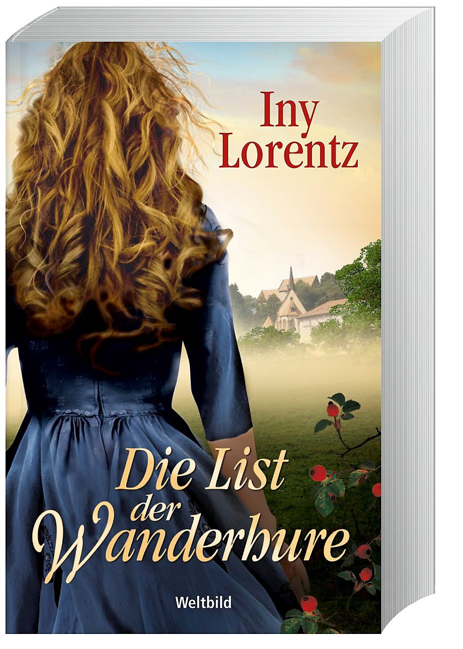 Die List der Wanderhure: Roman (Die Wanderhuren-Reihe)