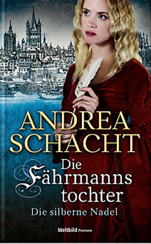 Die Fährmannstochter 2 - Die silberne Nadel