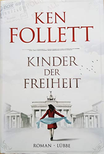 Kinder der Freiheit: Roman (Jahrhundert-Trilogie, Band 3)