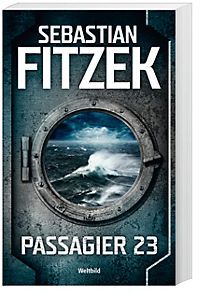 [Fitzek] ; Passagier 23 : Psychothriller