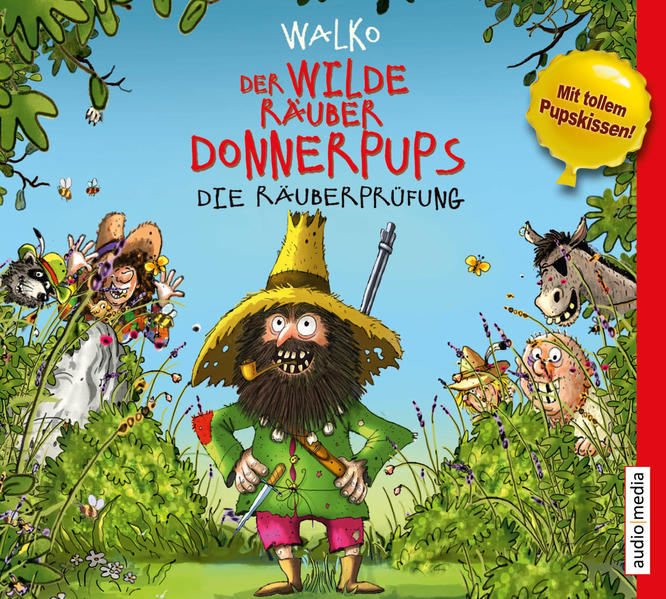 Der wilde Räuber Donnerpups (Bd. 1): Die Räuberprüfung: Ungekürzte Lesung. Mit Pupskissen
