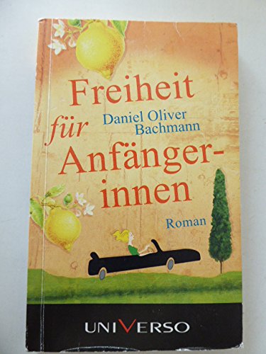 Freiheit für Anfängerinnen