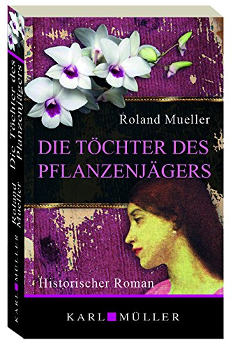 Die Töchter des Pflanzenjägers