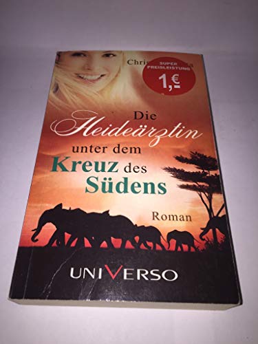 Die Heideärztin unter dem Kreuz des Südens