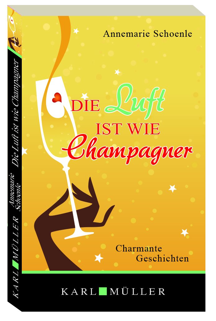 Die Luft ist wie Champagner