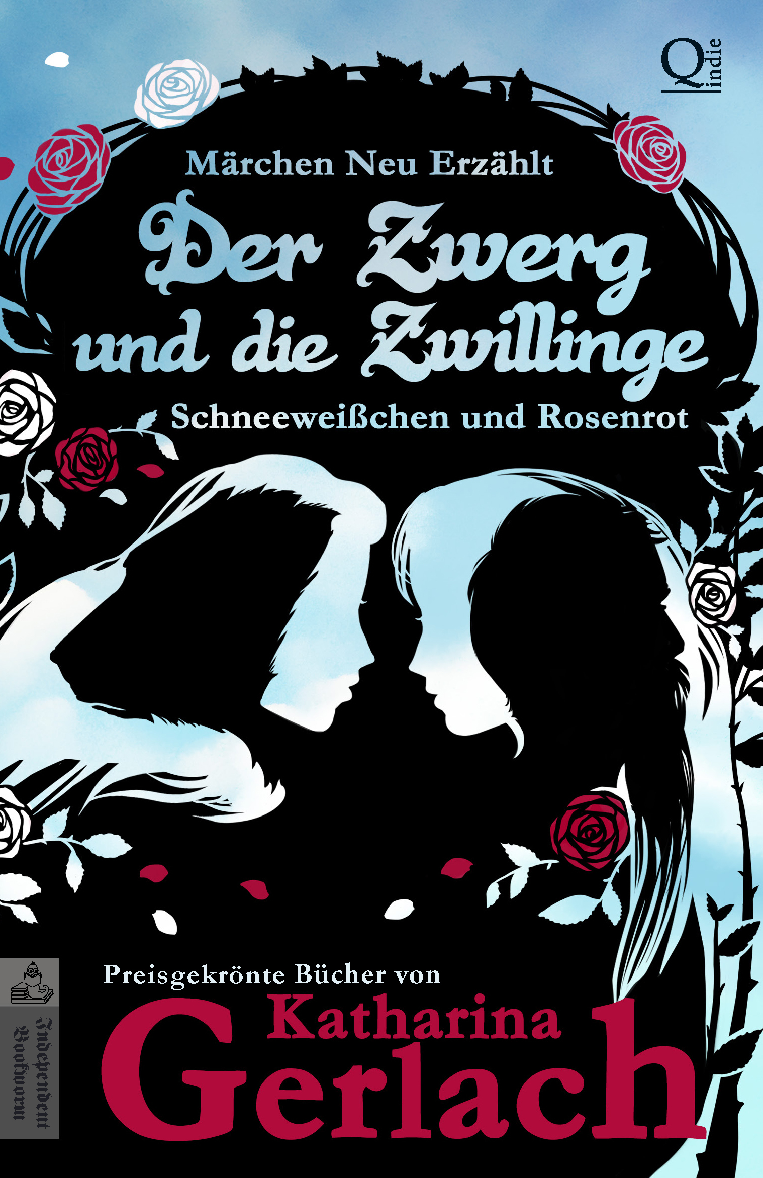 Der Zwerg und die Zwillinge: Schneeweißchen und Rosenrot (Schätze Neu Erzählt, Band 1)
