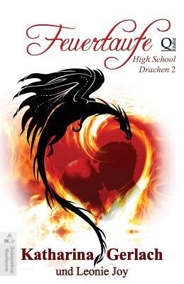 Feuertaufe (High School Drachen, Band 2)