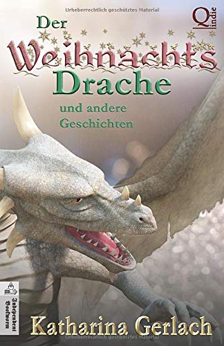 Der Weihnachtsdrache und andere Geschichten