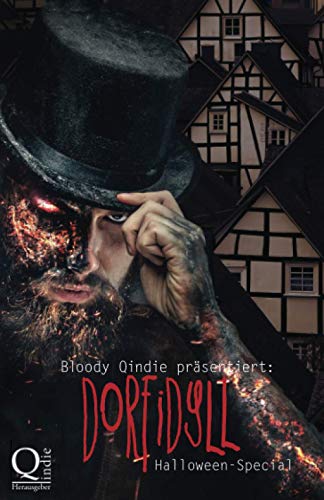 Bloody Qindie präsentiert: Dorfidyll: Halloween Special