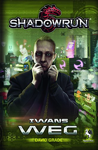 Shadowrun: Iwans Weg
