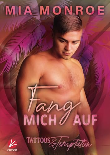 Fang mich auf (Tattoos & Temptation, Band 4)
