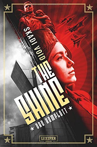 DAS KOMPLOTT (The Shine): dystopischer Thriller