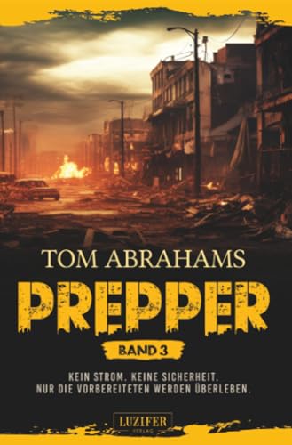 PREPPER - Band 3: postapokalyptischer Roman