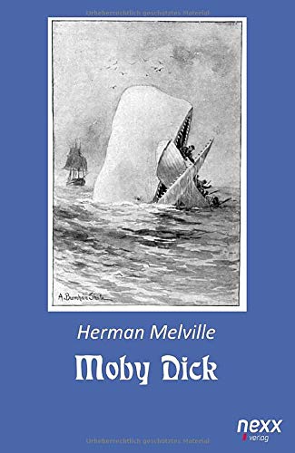 Moby Dick: nexx - WELTLITERATUR NEU INSPIRIERT