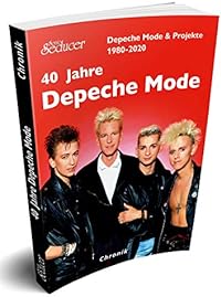 40 Jahre Depeche Mode & Projekte 1980-2020 Chronik / Buch von Sonic Seducer im Softcover