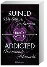 Ruined - Verbotenes Verlangen/ Addicted - Brennende Sehnsucht: 2 Ethan Frost Romane in einem Band