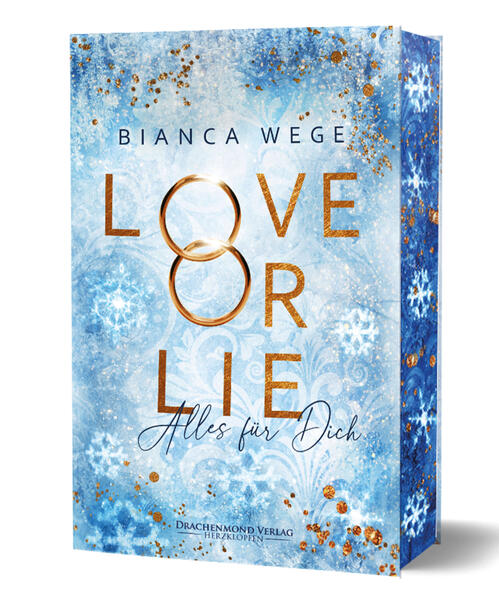 Love or Lie - Alles für dich: Wohlfühl-Romance im Dating-Show-Setting der SPIEGEL-Bestseller-Autorin I Schmuckausgabe mit Farbschnitt-Garantie (Herzdrachen)