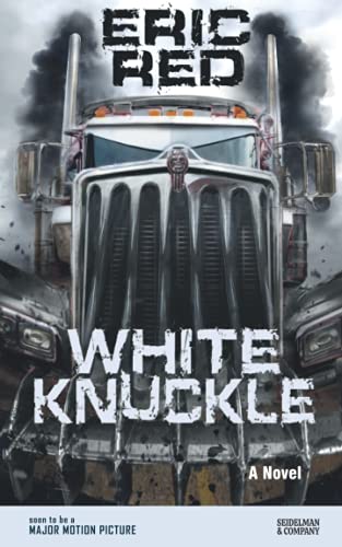 White Knuckle (The Collected Novels of Eric Red)