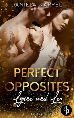 Perfect Opposites: Lynne und Lex