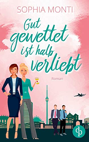 Gut gewettet ist halb verliebt